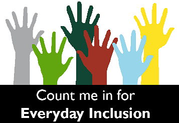 Six hands raised hands in various colors (gray, light green, dark green, red, light blue, yellow); below, white text on a black background reads 'Count me in for Everyday Inclusion'