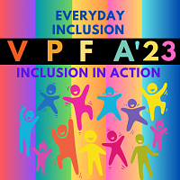 Colorful vertical lines background showing dancing floating figures; text reads Everyday Inclusion VPFA'23 Inclusion in Action